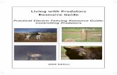 Living with Predators Resource Guide - Grizzly Bear ...transbordergrizzlybearproject.ca/pdf/LWL Electric Fence...Practical Electric Fencing Resource Guide: Controlling Predators The