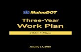Three-Year Work Plan - Maine.gov...This Work Plan describes all work planned by the Maine Department of Transportation (MaineDOT) and its transportation partners for the three calendar