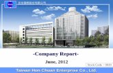 -Company Report- - image.honchuan.com.twimage.honchuan.com.tw/file/download-ZG9jdW1lbnQ=...-Company Report- June, 2012 ... THC established Taiwan Hon Chuan(Taichung branch) Co., Ltd