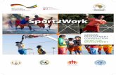 Sport2Work - sportanddev.org...2 Sport2Work Coach The Sport2Work Coach is the subject of this manual and the person who will teach young people employability skills through sport activities.
