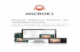 Modern “Software Factory” for embedded systems - MicroEJ€¦ · Modern “Software Factory” for embedded systems ... a solution, albeit one that may not be reasonable in terms