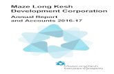 Maze Long Kesh Development Corporationmazelongkesh.com/cmsfiles/Annual-Report-and-Accounts-16... · 2018-01-18 · MAZE LONG KESH DEVELOPMENT CORPORATION . ANNUAL REPORT AND ACCOUNTS