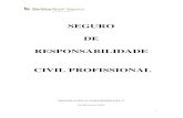 SEGURO DE RESPONSABILIDADE CIVIL PROFISSIONAL · 1 seguro de responsabilidade civil profissional processo susep nº 15414.900083/2013-77 versão fevereiro2020