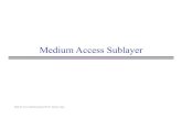 Medium Access Sublayer - KSU Facultyfac.ksu.edu.sa/sites/default/files/lecture2-_link-layer-2.pdf · OSI Layers and IEEE 802 802.2 Logical Link Control 802.3 802.4 802.5 Medium Access