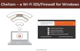 Chellam a Wi-Fi IDS/Firewall for Windows CON 23/DEF CON 23... · Caffe Latte Attack Toorcon 9 Microsoft Security Shootout Wi-Fi Malware, 2011 802.1x, Cat65k Cisco Systems B.Tech,