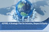 ASPIRE: A Strategic Plan for Inclusion, Respect & EquityCharge of The President’s Commission on Human Relations and Equity (PCHRE) • Develop a comprehensive three to five year