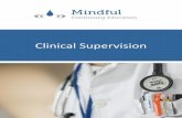 Clinical Supervision - storage.googleapis.com€¦ · Clinical supervision is an essential part of all clinical programs. Clinical supervision is a central organizing activity that