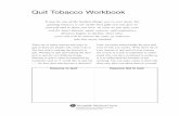 Quit Tobacco Workbook - Vanderbilt University · 2007-08-02 · Quit Tobacco Workbook It may be one of the hardest things you’ve ever done, but quitting tobacco is one of the best