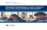 Afterschool Programming as a Lever to Enhance and Provide ... · Afterschool Programming as a Lever to Enhance and Provide Career Readiness Opportunities 1 Introduction Preparing