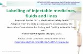 Labelling of injectable medicines, fluids and lines · Resources used to inform the presentation • The Australian Commission for Safety and Quality in Health Care published the: