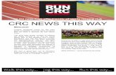 All the news from your friendly all ability running club CRC NEWS … · 2017-03-29 · All the news from your friendly all ability running club Walk this way…. Jog this way….