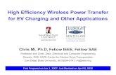 High Efficiency Wireless Power Transfer for EV Charging ...€¦ · High Efficiency Wireless Power Transfer for EV Charging and Other Applications First Prepared on Jan 1, 2007. Last