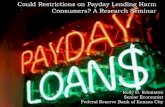 Could Restrictions on Payday Lending Harm Consumers? A ... · 20 K. Edmiston, FRBKC May 24, 2011 Restrictions on payday lending may have some unintended consequences for consumers,