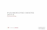 PANKROTID EESTIS 2016 - Creditinfo Eesti AS2015. ja 2016. aastal 61% tasemel . 2014. aasta vastav näitaja oli 64,5%, 2013. aastal 67% ja 2012. aastal 70,5% pankrotistunud äriühingute