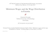 Minimum Wages and the Wage Distribution in Estonia · Minimum Wages and the Wage Distribution in Estonia KARSTEN STAEHR Tallinn University of Technology Eesti Pank All viewpoints