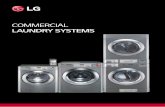 COMMERCIAL LAUNDRY SYSTEMS...Water Saving 10° Cleanliness Over-Suds Reduction Over-Suds Detection Optimized Washing System When an LG Commercial Washer detects over-suds during a