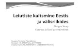 Margus Sarap Euroopa ja Eesti patendivolinik...2009/10/28  · Leiutise kaitsmine välisriikides Erinevad variandid/strateegiad EE ‐> väli iikälisriik, näit käiteks FI EE ‐>