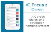 FOCUS 2 CAREER New Design for Students Full Version-PPT 2 CAREER.pdf · • Career Planning Readiness: Orientation to FOCUS 2 & the Career Planning Process Assess • Assessment of