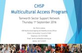 CHSP Multicultural Access Program · (in Collaboration with St George SSDO) Strengthening Capacity of CHSP -Practical interactive workshops -Build knowledge of CALD issues pertaining