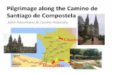 Pilgrimage along the Camino de Santiago de Compostelawisdomwayofknowing.org/wp-content/uploads/2017/05/PilgrimageC… · Pilgrimage along the Camino de Santiago de Compostela John