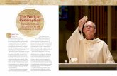 The Work of Redemption · 2020-06-12 · this great work of redemption is ongoing. In the liturgy, Christ continues to act on our behalf. When the Church gathers to celebrate Eucharist,
