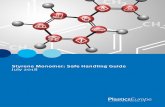 Styrene Monomer: Safe Handling Guide July 2018 · Producers Association (SPA), a Sector Group of PlasticsEurope/Styrenics Chain, encourages customers and potential users of styrene