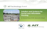 Solution and Systems for Social and Affordable Housingconsulting.ait.ac.th/resources/pdf/10.Solution and... · Solution and Systems for Social and Affordable Housing Dr. Naveed Anwar
