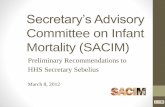 Committee on Infant Mortality (SACIM) · Documents Reviewed by SACIM •Prior SACIM documents •Low Birth Weight Report and Recommendations. December 2001 •Opportunities in Clinical