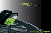 FLYING SAILS FURLERS NEX€¦ · technical data on page 47). The product should not be used above these working loads in any circumstances. BENEFITS OF NEX FLYING SAILS FURLERS TYPES