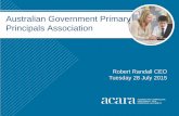 Australian Government Primary Principals Association · 2016-11-03 · Australian Government Primary Principals Association. Robert Randall CEO. ... civics and citizenship and economics