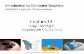 GAMES101 Lecture 14lingqi/teaching/resources/GAMES101_Lect… · GAMES101 Lingqi Yan, UC Santa Barbara Data Structure for KD-Trees Internal nodes store • split axis: x-, y-, or