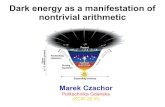 Dark energy as a manifestation of nontrivial arithmetic · Weber-Fechner problem in arithmetic form G. T. Fechner, Elemente der Psychophysik (1860) M. Czachor, Information processing