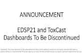 ANNOUNCEMENT: EDSP21 and ToxCast Dashboards To Be …ANNOUNCEMENT EDSP21 and ToxCast Dashboards To Be Discontinued Disclaimer: The views expressed in this presentation are those of