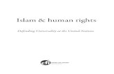 ISLAM AND HUMAN RIGHTS - Center for Inquiry€¦ · ISLAM AND HUMAN RIGHTS DEFENDING UNIVERSALITY AT THE UNITED NATIONS Executive Summary The year 2008 marks the 60th anniversary