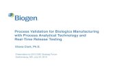 Process Validation for Biologics Manufacturing with Process Analytical Technology … · 2018-04-02 · Process Validation for Biologics Manufacturing with Process Analytical Technology