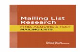 MAILING LIST RESEARCH - Direct Mail & Online Marketing ... · MAILING LIST RESEARCH ... As a freelance direct marketing copywriter, I had clients who also needed to find a good mailing