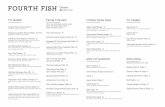 Dinner - Fourth Fish · WE SERVE FRESH consuming fish AUS & NZ SEAFOOD instagram: fourthfishcafe facebook: fourthfish 40% improves cardiovascular and metabolic function decreases