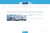 The social dimension of Smart Grids - Europa€¦ · Several recent studies recognize the social dimension of smart grids, that is to say the inclusion of consumer, community and