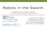 Robots in the Swarm - Ptolemy Project€¦ · Robots in the Swarm Integration of a robotic system into an IoT environment via accessors . Robots in “A Vision of Swarmlets” “Consider