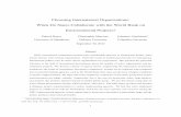 Choosing International Organizations: When Do States ...€¦ · Choosing International Organizations: When Do States Collaborate with the World Bank on Environmental Projects? Patrick