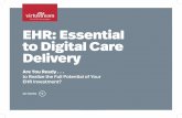Part of Dell Technologies EHR: Essential to Digital Care ... · EHR: Essential to Digital Care Delivery / 06 Analysts and industry organizations, like HIMSS, report that for many