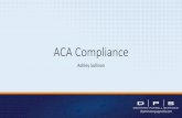 ACA Compliance - Dominion Payroll · 2016 ACA Reporting Deadlines 1095-C or 1095-B Participant Statements Postmarked to employees by January 31, 2017 1094-C or 1094-B Employer Statements
