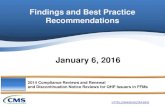 January 6, 2016 - cms.gov · January 6, 2016. 2014 Compliance Reviews and Renewal and Discontinuation Notice Reviews for QHP Issuers in FFMs . 1 . ... delegated activities and reporting