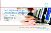 Dell Wyse Windows Embedded 8 Standard thin clients€¦ · Dell Wyse thin clients for secure, high-performance virtual desktops both users and IT will love. Dell Wyse thin clients