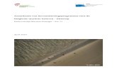 Actualisatie van het monitoringsprogramma voor de ... · Een herziening van de beoordeling van de toestand van de Belgische mariene wateren werd in 2018 uitgevoerd. Het volledige