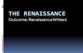 THE RENAISSANCE - Weeblymrsdannenbaumzufall.weebly.com › uploads › 8 › 6 › 8 › 9 › ... · Renaissance Writers a. Petrarch i. Sometimes called the father of humanism ii.