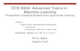 ECE 6504: Advanced Topics in Machine Learnings14ece6504/slides/L3_bn_semantics.pptx.pdfECE 6504: Advanced Topics in Machine Learning Probabilistic Graphical Models and Large-Scale