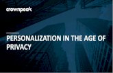 Personalization in the age of privacy - Crownpeak · PDF file 2020-06-11 · PERSONALIZATION IN THE AGE OF PRIVACY . Personalization: the automatic tailoring of sites and messages