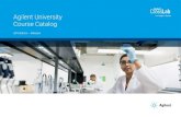 Agilent University Course Catalog€¦ · V-ILT is an interactive, Live, Instructor-Led Training delivered online at your convenience on your workstation. Course Title Course Code