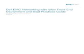 Dell EMC Networking with Isilon Front-End Deployment and ... · 6 Dell EMC Networking with Isilon Front-End Deployment and Best Practices Guide | version 1.0 However, Dell EMC Networking's